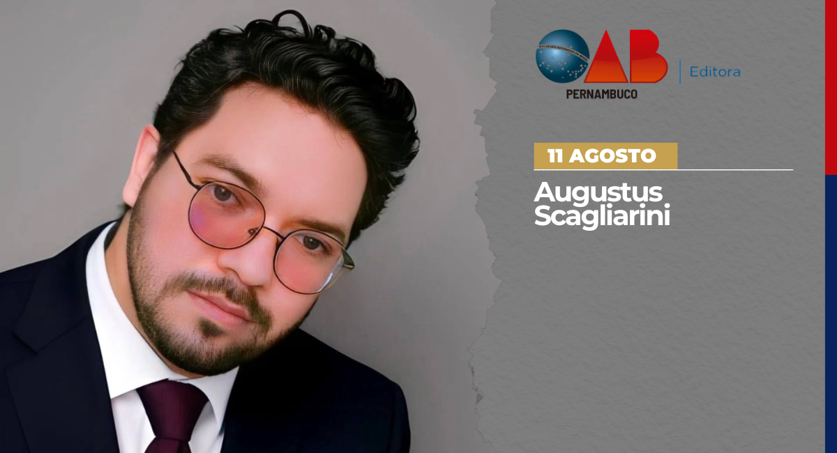 Educação jurídica e transformação social: Reflexões em alusão ao 11 de agosto 1 Augustus Scagliarini