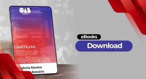 CARTILHA DE BOAS PRÁTICAS: LITIGÂNCIA ABUSIVA NO ÂMBITO BANCÁRIO