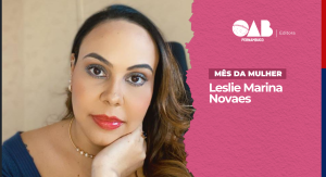 Mês da mulher: A efetividade dos direitos fundamentais da mulher e os desafios da proteção de gênero